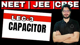Capacitor Class 12 | Lecture 3  | JEE/NEET 2026  @focusneetjee2931 #jeemains #neet2026
