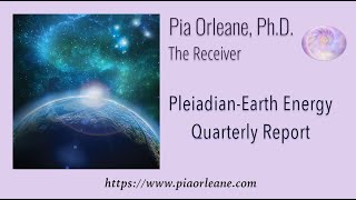Pleiadian-Earth Energy Third Quarter Report July - September, 2025