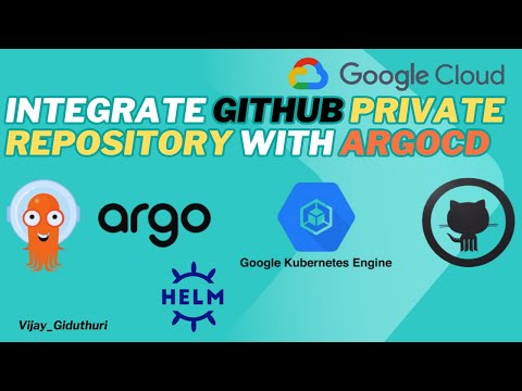 Integrating GitHub Private Repository with ArgoCD | Continuous Delivery For Kubernetes | GKE |