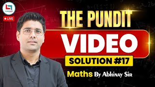 The Pundit Video Solution #17 | Maths | Maths by Abhinay Sir  @CareerwillTestSeries