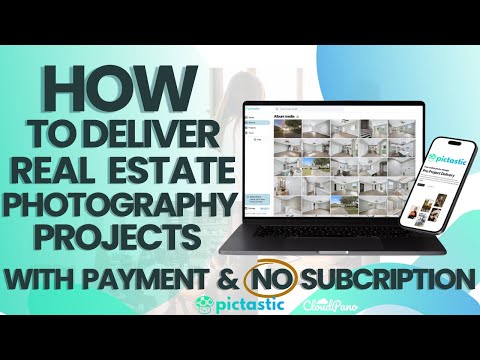 Pictastic.ai Software How To Deliver Real Estate Photography Projects With Payment & No Subscription