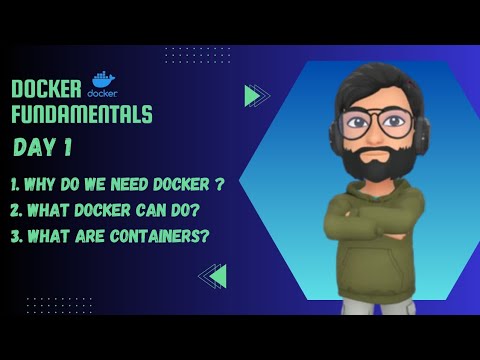 Docker fundamentals l Day 1 l what Docker can do ? l what are containers ?