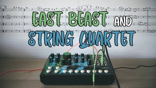 Cre8audio East Beast and String Quartet - Performance and short review