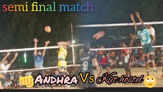 Andhra V's kiithostel semifinal match price 10,000 kiitAnil Shakti Lalit Aakash fullpower Andhrateam