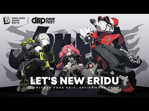 Let's New Eridu | Zenless Zone Zero 2024 Annual Fan Works Contest "Drip Fest" Preview