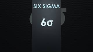 Six Sigma in 15 seconds