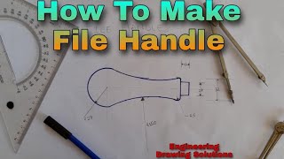 HOW TO DRAW FILE HANDLE | ENGINEERING DRAWING SOLUTIONS