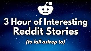 3 Hours of Stories to fall asleep to fast - Best AskReddit New Reddit Stories Compilation