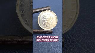 2008 Czech 2 Koruny with Reverse Die Chips #shorts #errorcoins #errorcoin