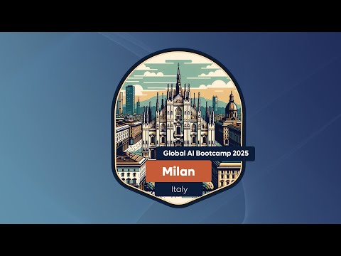 Global AI Bootcamp 2025 - Milan