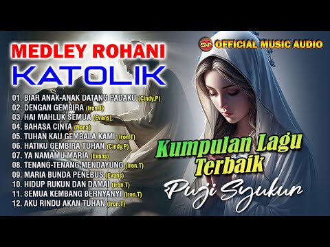 Medley Lagu Rohani - Kumpulan Lagu Rohani Katolik | pop Rohani (Official Music Audio)