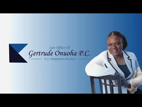 📣 Empowering Immigrants, One Success Story at a Time – Law Office of Gertrude Onuoha 🇺🇸