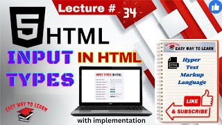 Input Tag in HTML //Input Types in HTML // Lecture # 34 [[Easy Way To Learn]]