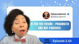 Session 2.10: AI for the future - pragmatic and not panicked