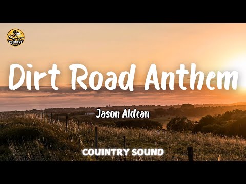 Jason Aldean - Dirt Road Anthem (Lyrics/Letra)