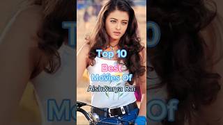 Aishwarya Rai top 10 best movies///🥰🥰😱😱//😱 #shorts