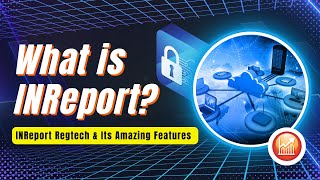 What is INReport? | RegTech | INReport