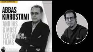 Abbas Kiarostami and his 6 most legendary films