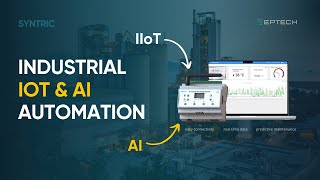 Introducing SYNTRIC: The Future of Industrial IoT & AI-Driven Monitoring
