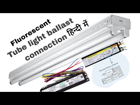 How to replace your fluorescent(Tube) light ballast Easily/ट्यूबलाइट का कनेक्शन चौक के साथ कैसे करें