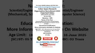 Indian Space Research Organization Recruitment 2025 . @all4urknowledge24x7 #isro #scientist #exam