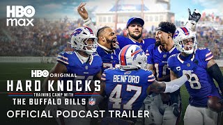 The Official Hard Knocks Podcast: Training Camp with The Buffalo Bills | Official Trailer | HBO Max