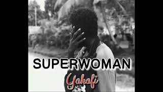 Superwoman_-_Yakafi (BigLine Recordz)