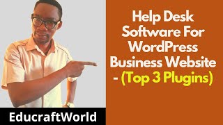 Help Desk Software - Best Top 3 for WordPress Business Website