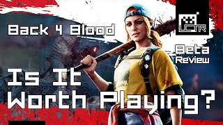 Back 4 Blood: Is It Worth Playing? [Back 4 Blood Review Beta 2021]