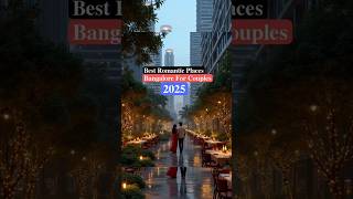 best 10 romantic places in bangalore for couples 2025 #bangalore #travel2025 #traveltrends #shorts