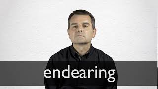 How to pronounce ENDEARING in British English