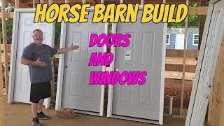 Horse Barn Build - Doors and Windows