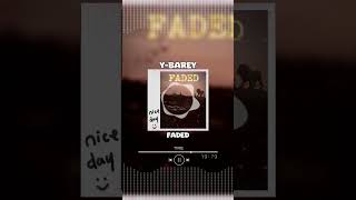 Y-Barey - FADED 🪩 | LISTEN NOW ON SOUNDCLOUD #fy #foryou #foryoupage #music #musicdaily