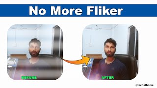 How to remove Fliker without Software 2023 #techathome