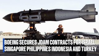 Boeing Secures JDAM Contracts for Israel Singapore Philippines Indonesia and Turkey #military