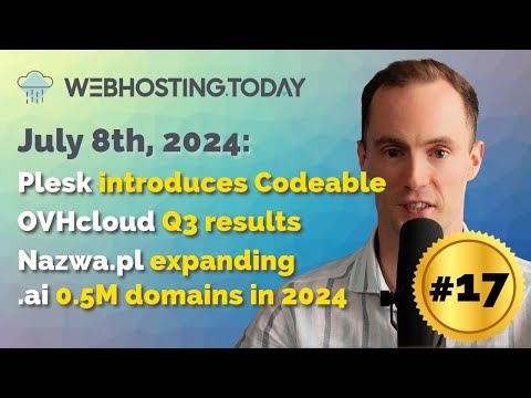 Weekly Summary Episode #17: Plesk with Codeable, OVHcloud Q3 results, Nazwa.pl expanding, .ai growth