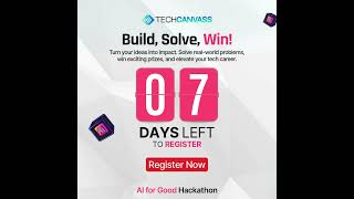 AI for Good Hackathon: Last Week to Register! Don’t Miss Out! | Techcanvass