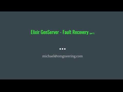Elixir Fault Tolerance and Fault Recovery (part 1)