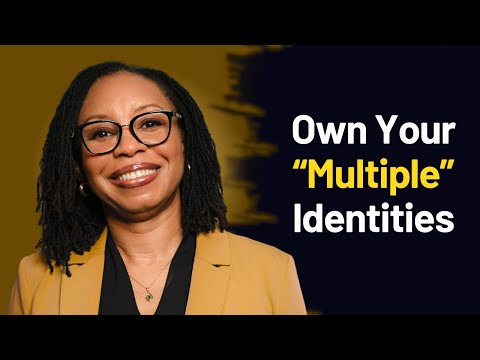 Owning Your Multiple Identities: Why Hiding Your True Self is Holding You Back