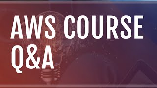 AWS Couse Q & A Session
