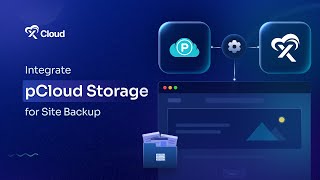 How to Integrate pCloud with xCloud and Back Up Your Website? (Easy Set Up Tutorial)