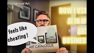 How I use AI in my art business ( its so easy it feels like cheating! )