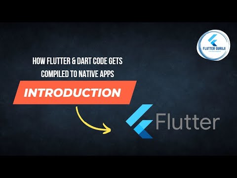 How Flutter & Dart Code Gets Compiled To Native Apps