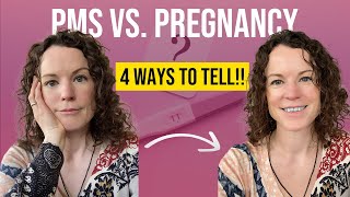 Pregnancy or PMS? 4 Signs to Tell the Difference