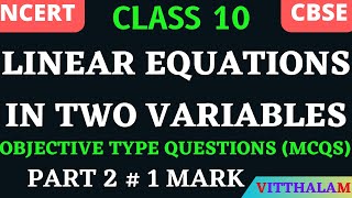 | Class 10 | NCERT | CBSE | Pair of Linear Equations in Two Variables |  MCQ | Part 2 | 1 Mark |