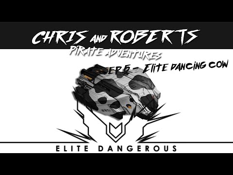 Ep.5: Elite Dancing Cow, Chris and Roberts pirate adventures