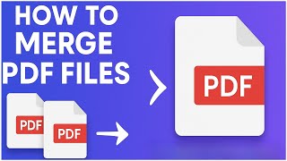How to Combine PDF Files into One (Merge PDF Files Free)