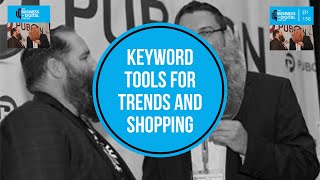 Episode 150 – Keyword Tools for Trends and Shopping