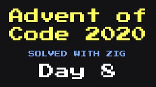 union(enum) { jmp nop acc } ⚡ Advent of Code in Zig Day 8