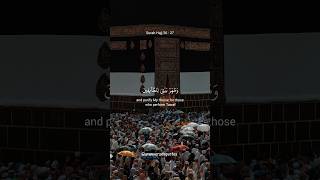 surah hajj 26 - 27 #quran #surahhajj #shorts